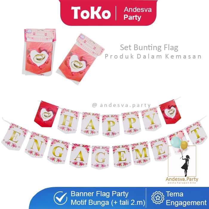 Banner Happy Engagement Motif Bunga / Bunting Flag Engagement / Banner Pesta Happy Engagement