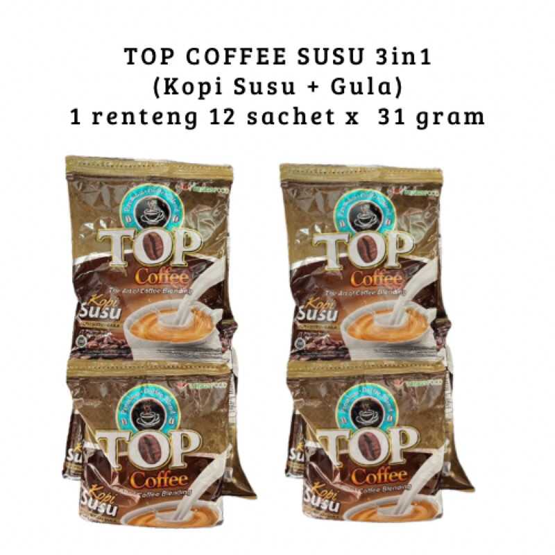 

TOP Coffee Susu 3in1 Kopi Susu + Gula ( 1 Renteng isi 12 sachet x 31 Gram )