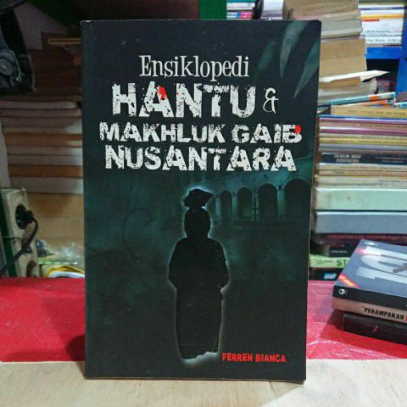 Ensiklopedi HANTU & MAKHLUK GAIB NUSANTARA
