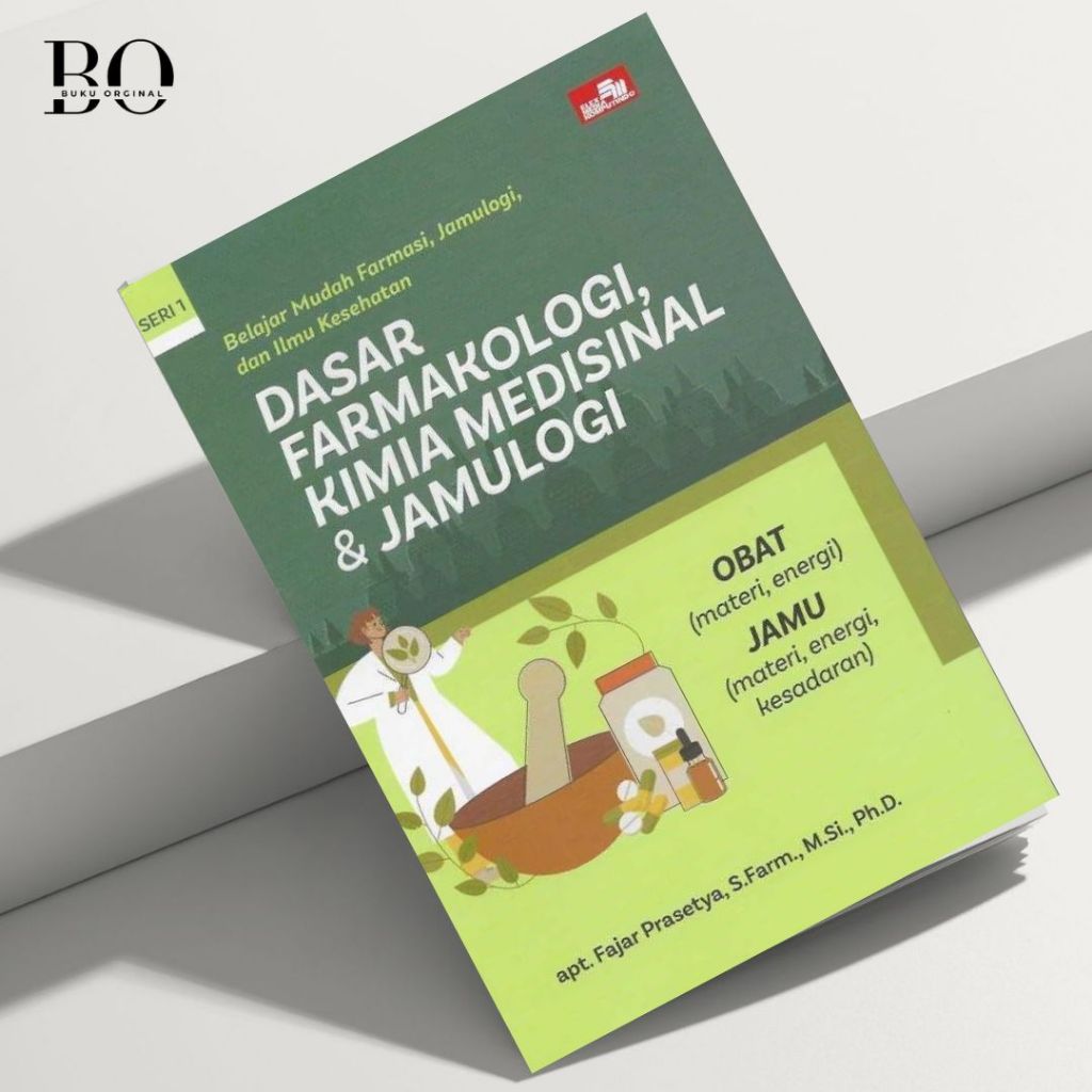 Buku Kesehatan Seri 1 Belajar Mudah Farmasi, Jamulogi, dan Ilmu Kesehatan Dasar Farmakologi, Kimia M