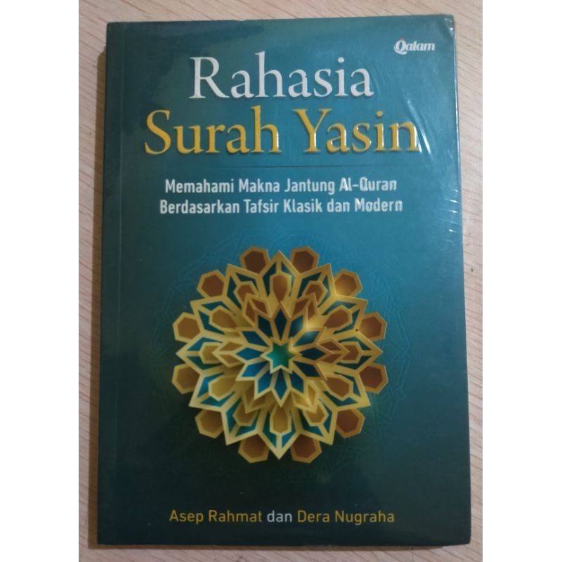 Rahasia Surah Yasin (Memahami Makna Jantung Al-Quran)