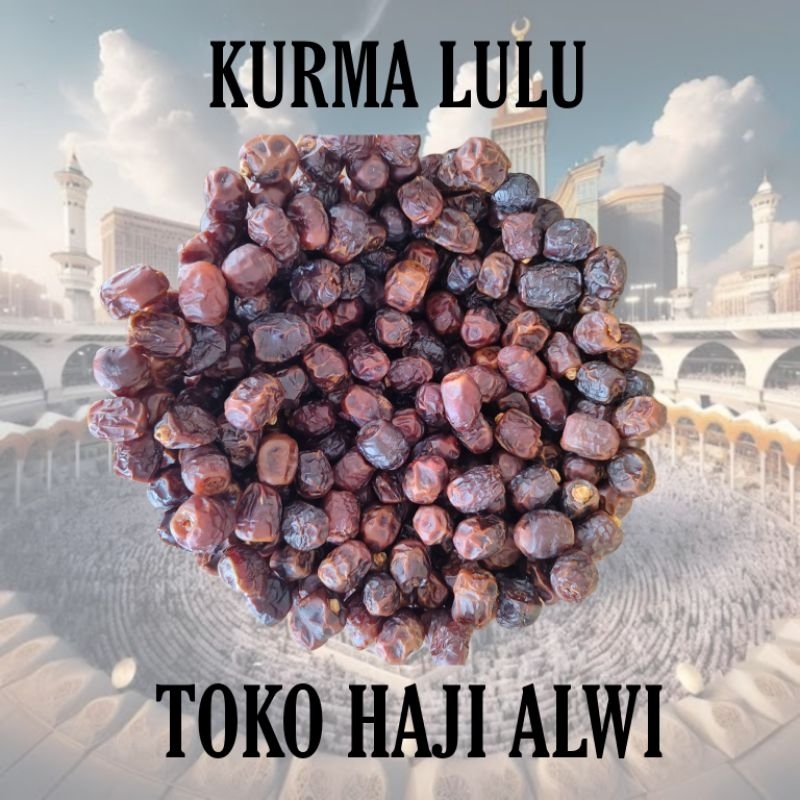 

KURMA LULU / KURMA LULU AJWA / KURMA EMIRATES / OLEH OLEH UMROH HAJI REPACK 500Grams