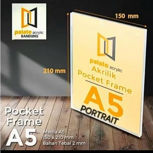 

Akrilik/ Acrylic Pocket Frame A5 Portrait Landscape tebal 2mm