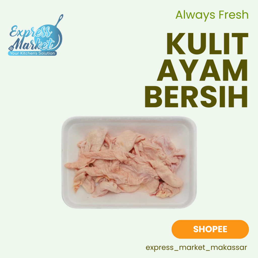 

Kulit Ayam Ras Bersih Higienis Express Market Kemasan 500gr