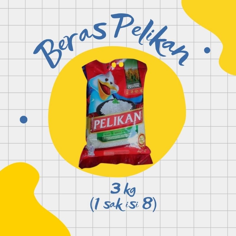 

Beras Pelikan 3 kg (1 sak isi 8)