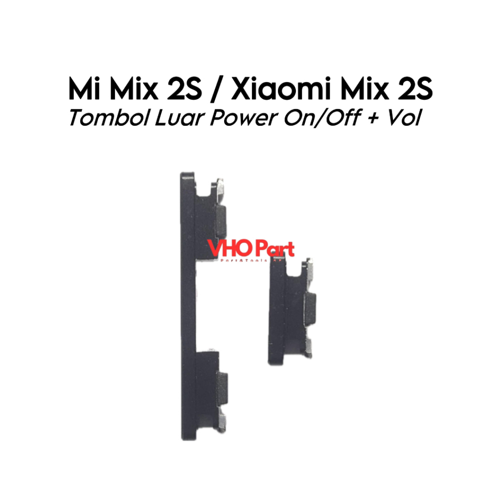 Pestakilau Tombol Luar 1 Set Power On Off Volume Xiaomi Mi Mix 2S / Mix2S / Mimix2S / M1803D5Xa -