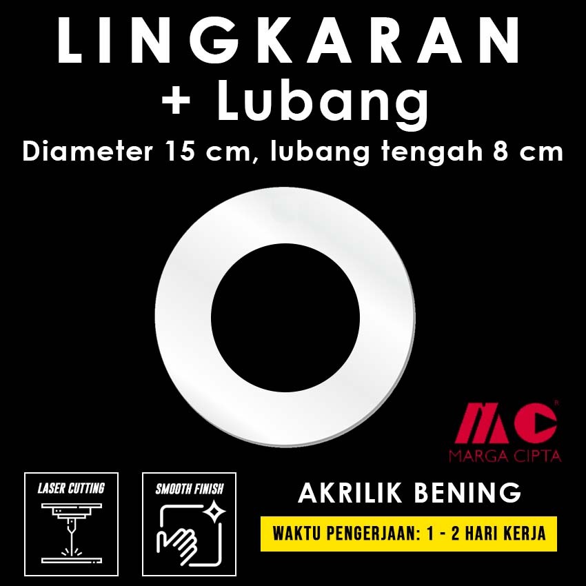 

Lingkaran 15 cm + lubang 8 cm - Akrilik Bening tebal 2 mm / 3 mm / 5 mm / Donut