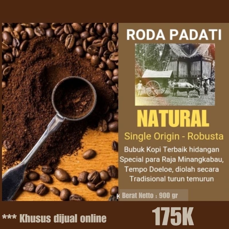 

Terlaris Special Robusta Premium dari Sumatera Barat - Netto 900gr