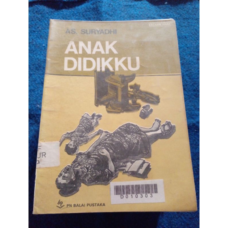 ANAK DIDIKU balai pustaka