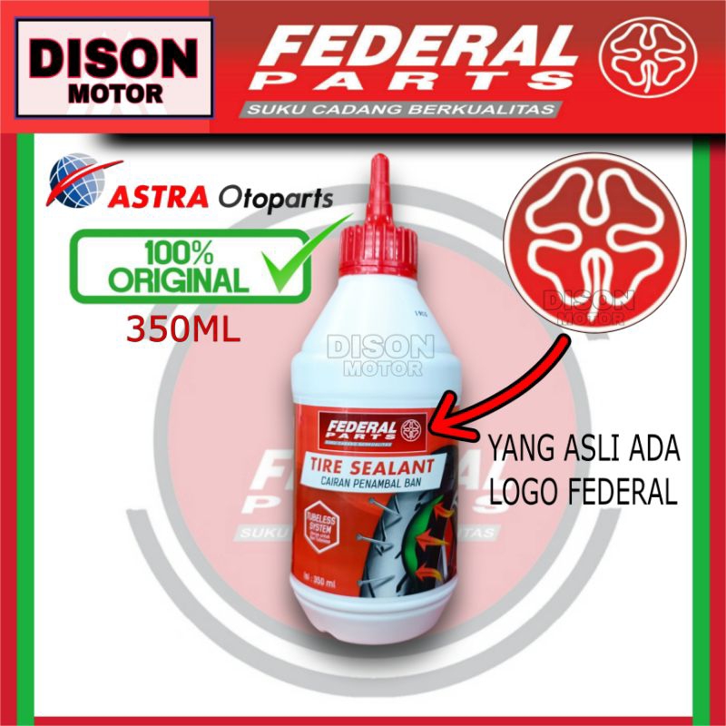 Cairan ban tubles federal 350ml original 100% cairan tubeless Astra Otoparts