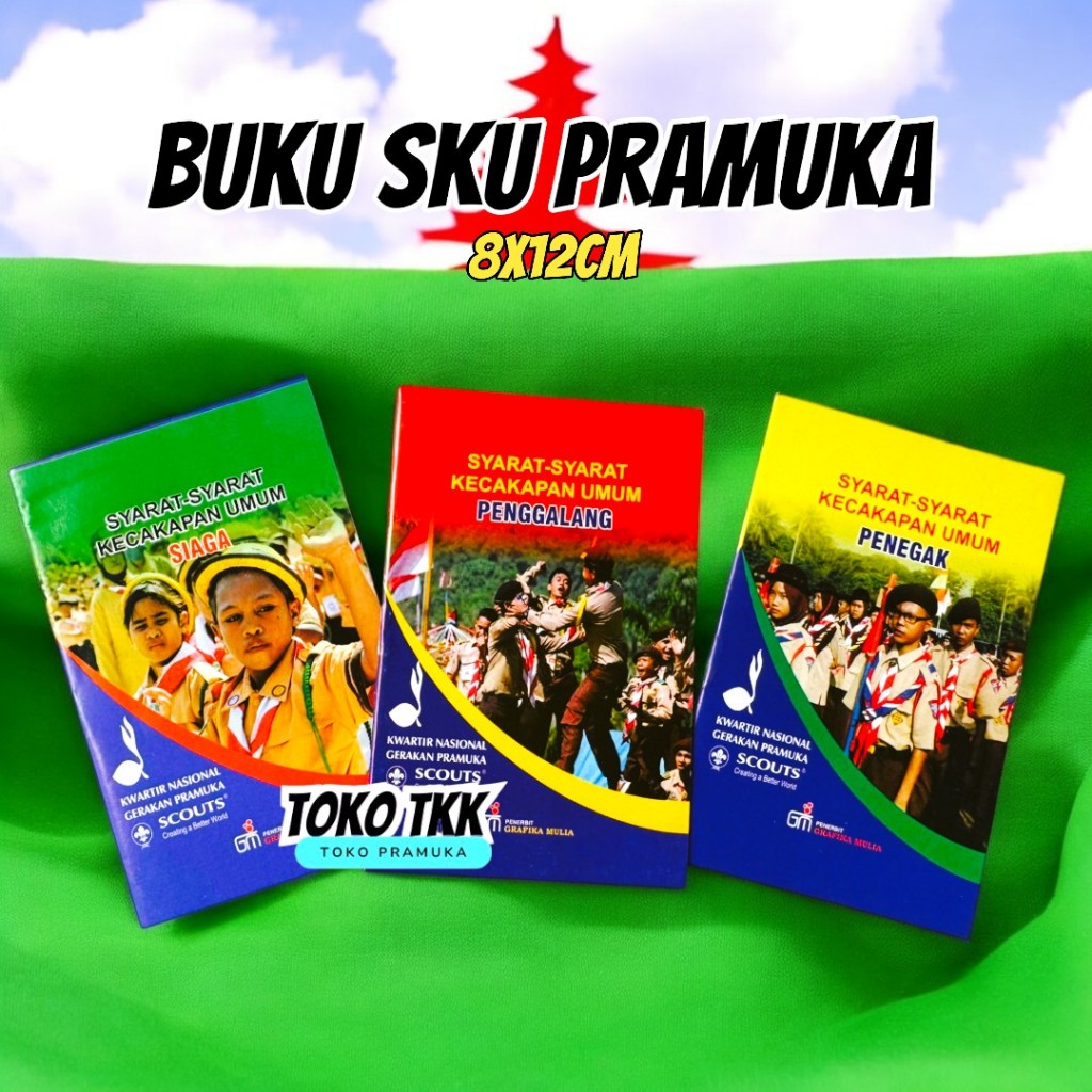 

Buku sku pramuka terbaru / buku sku siaga / buku sku penggalang / buku sku penegak