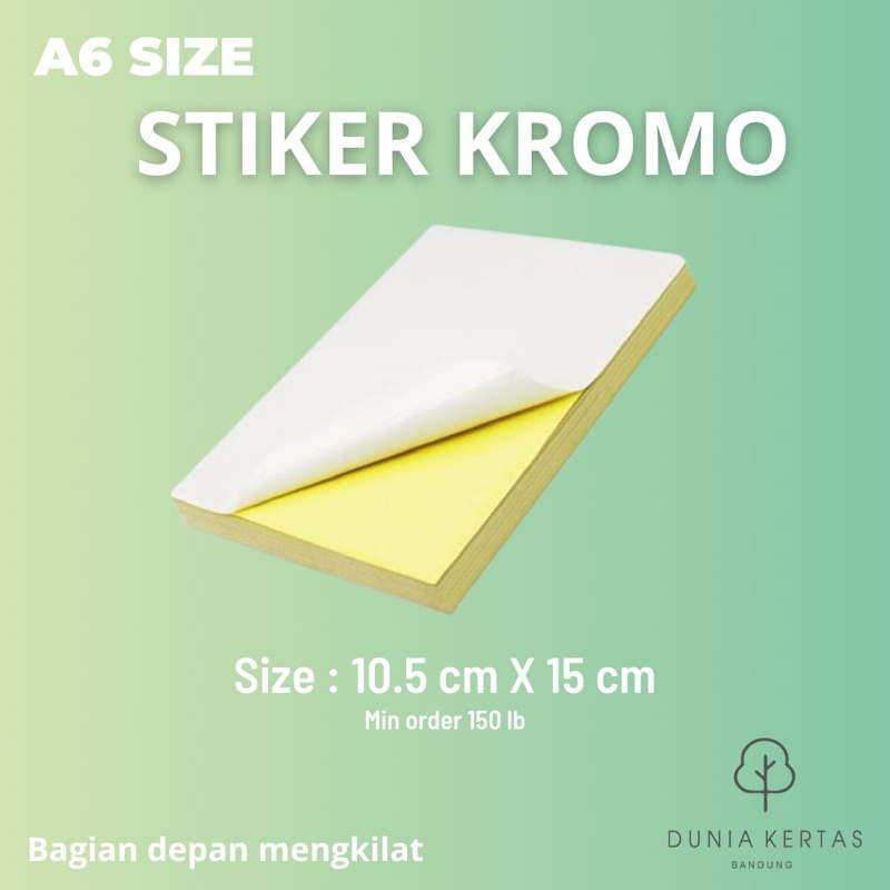 

ISI 150 LEMBAR. Sticker kromo A6 (10.5 x 15 cm) / sticker chromo / stiker resi