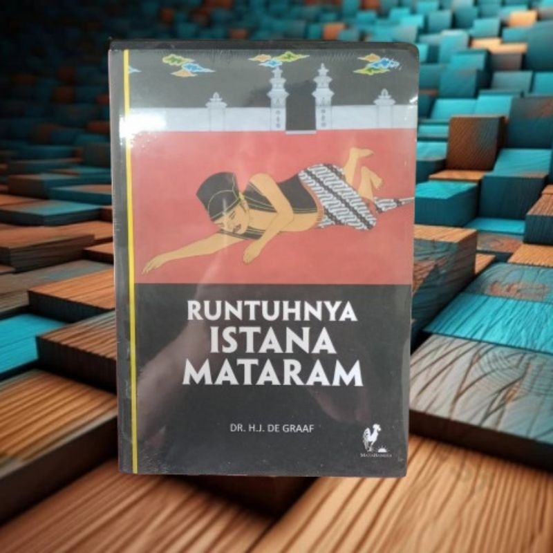 Runtuhnya Istana Mataram - H J De Graaf