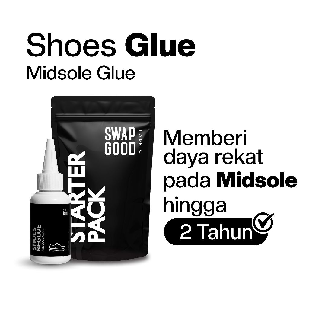 SWAP GOOD SHOES GLUE MIDSOLE LEM MIDSOLE SEPATU LEM SEPATU SUPER KUAT TAHAN AIR 70ML