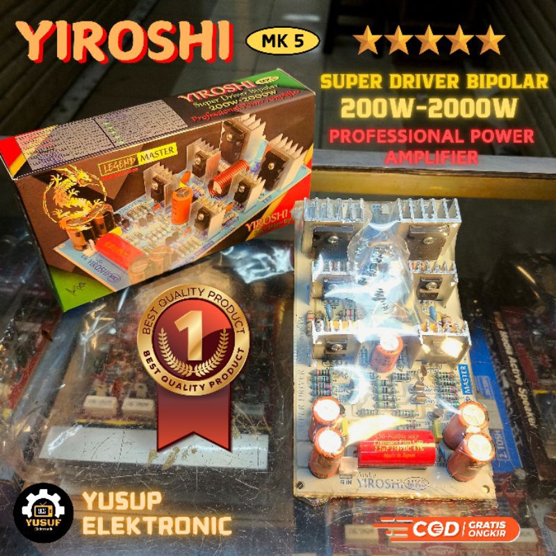 KIT POWER AMPLIFIER YIROSHI MK 5 SUPER DRIVER BIPOLAR MONO 200W-2000W PROFESIONAL POWER AMPLIFIER