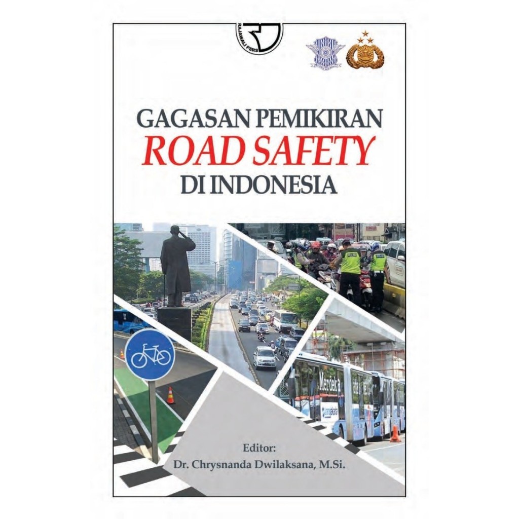 Gagasan Pemikiran Road Safety di Indonesia – Nurhasan Ismail; Marcus Priyo Gunarto; Linda Yanti Suli