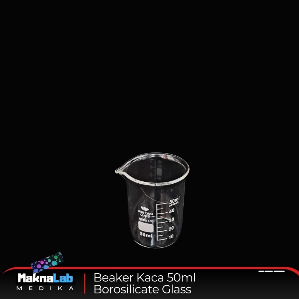 Beaker Glass 50ml / Beaker Kaca Borosilikat l Gelas Ukur Kimia Laboratorium l Beker Kaca 50 ml