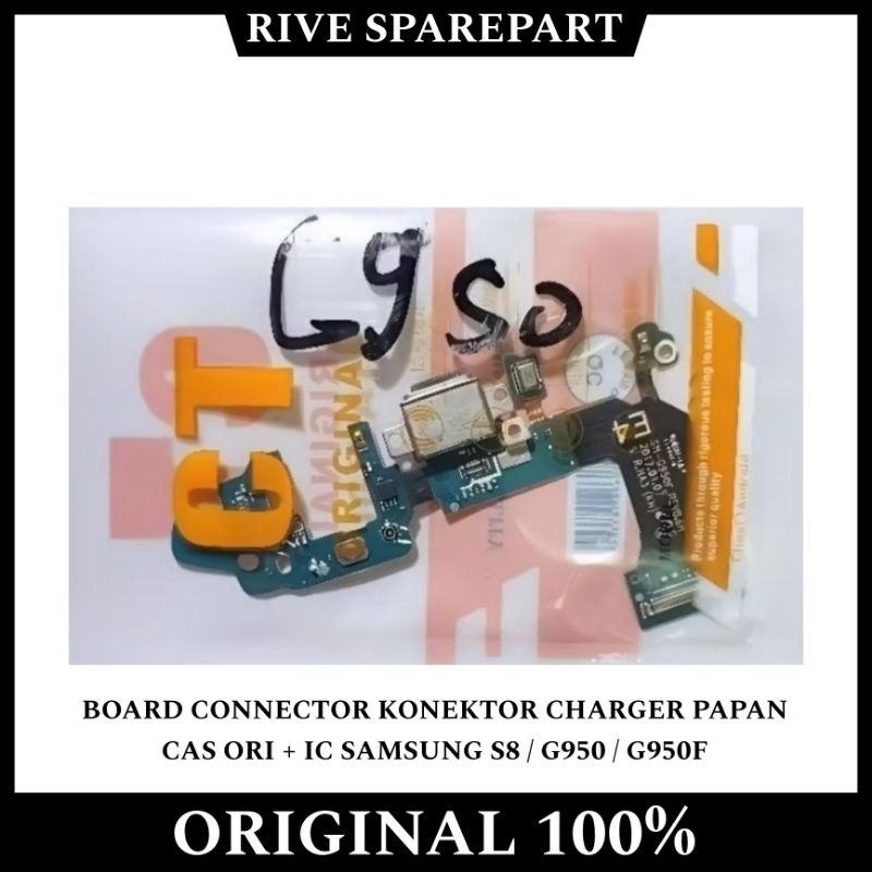 FLEXIBLE BOARD CONNECTOR KONEKTOR CHARGER PAPAN CAS ORI + IC SAMSUNG S8 / G950 / G950F