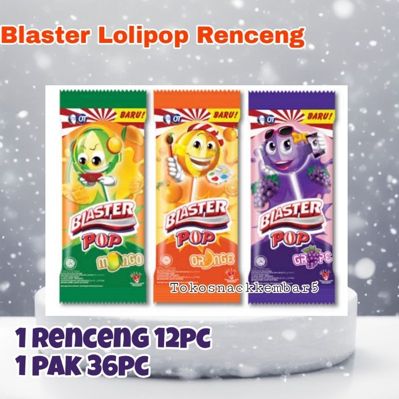 

Blaster Lolipop Renceng || Blaster Lolipop Hgr || OT blaster