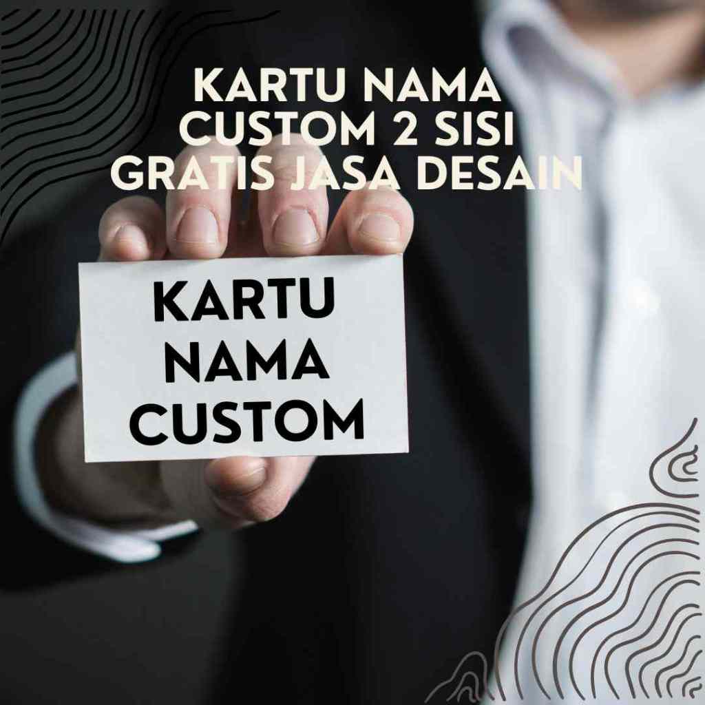 

KARTU NAMA CUSTOM GRATIS JASA DESAIN SEHARI JADI 2 SISI