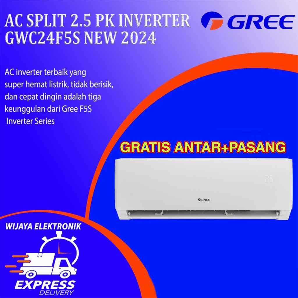 AC Gree INVERTER 2,5 PK GWC24F5S + PASANG DAN ANTAR / Gree INVERTER 2 1/2PK GWC24F5S