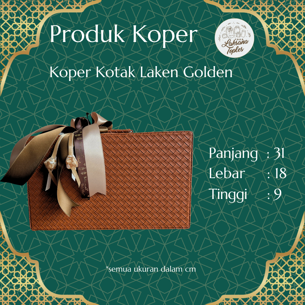 

KOPER LAKEN GOLDEN LEBARAN / BOX HAMPERS PARCEL KUE KERING IDUL FITRI