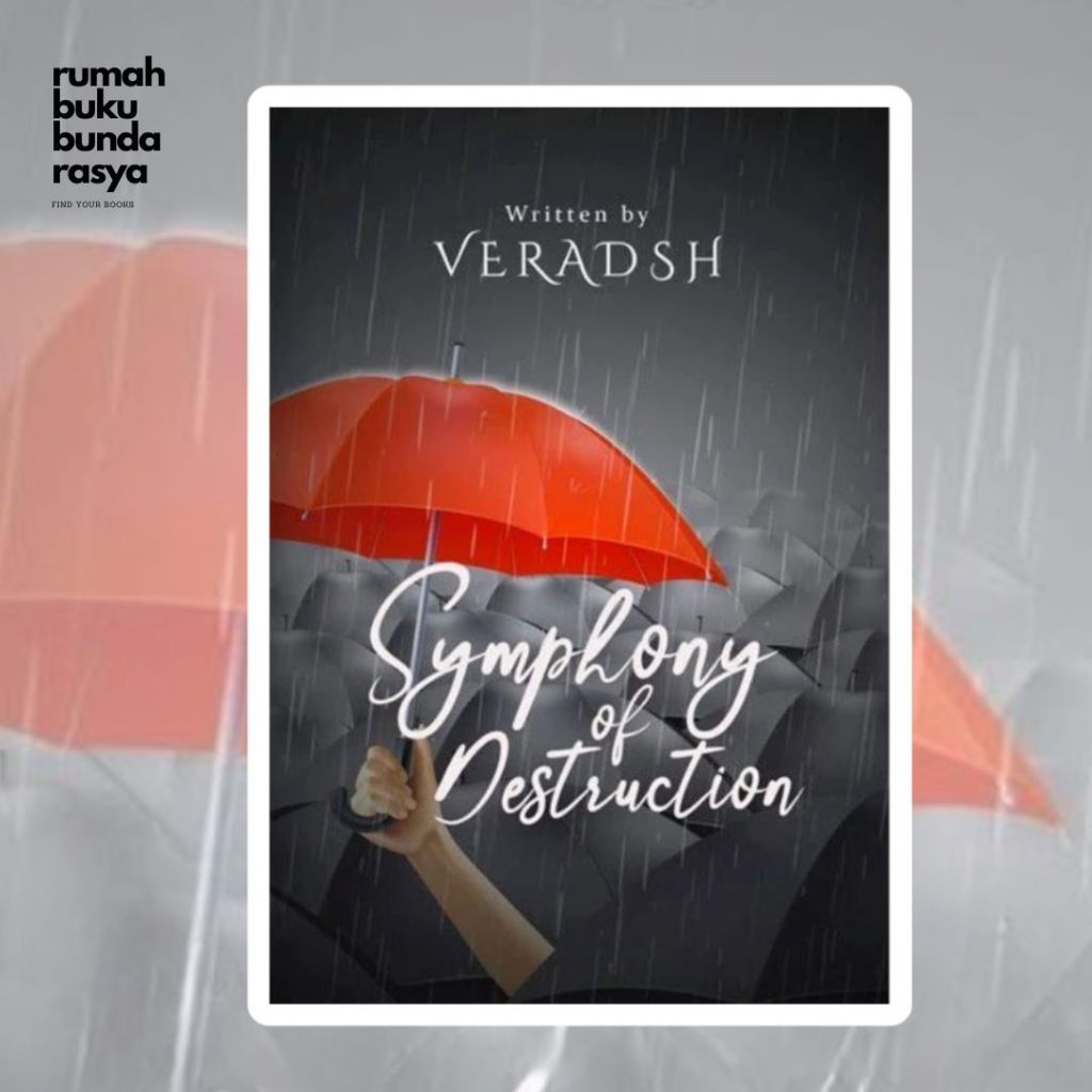 WATTPAD REKOMENDASI Symphony of Destruction by Veradsh novel romance romantis pengarang favorit ori