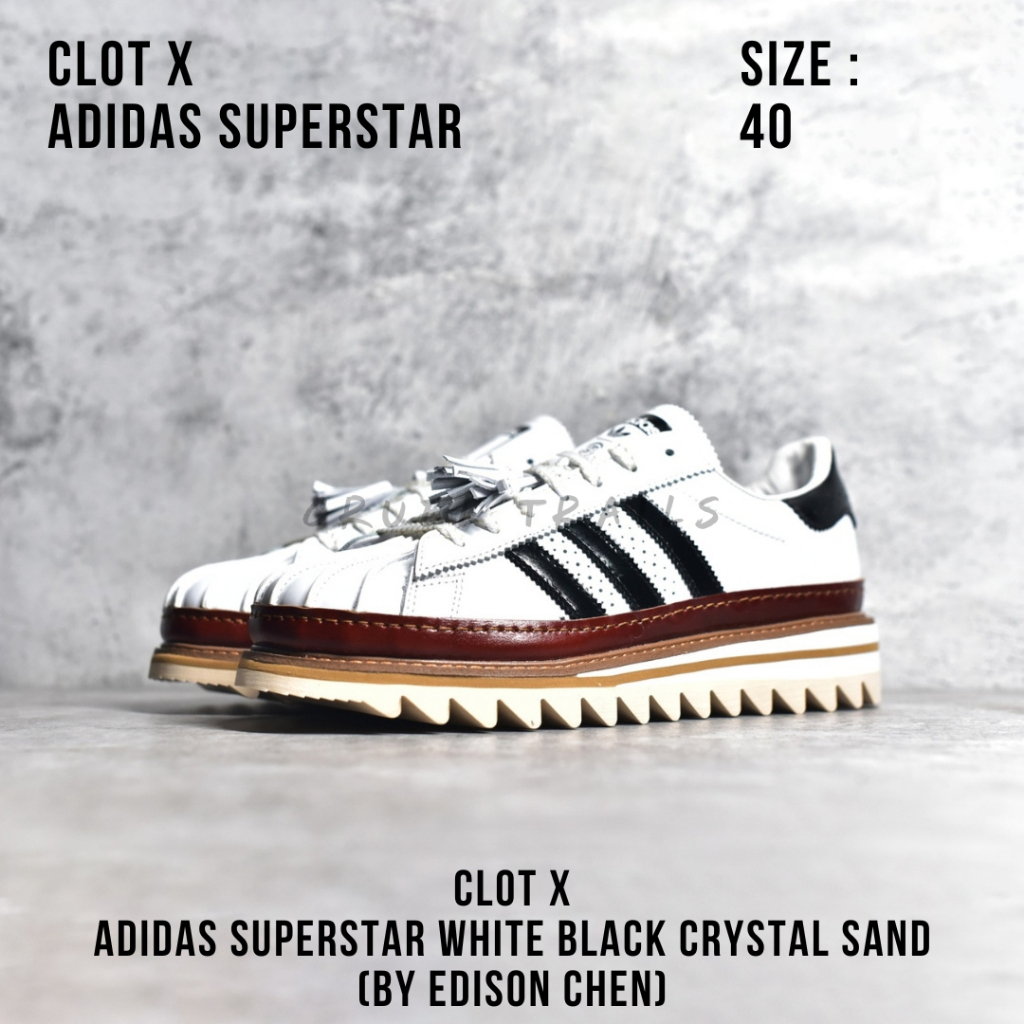 READY STOCK SIZE 40 - CLOT x Adidas Superstar White Black Crystal Sand (By Edison Chen) BNIB ORIGINA