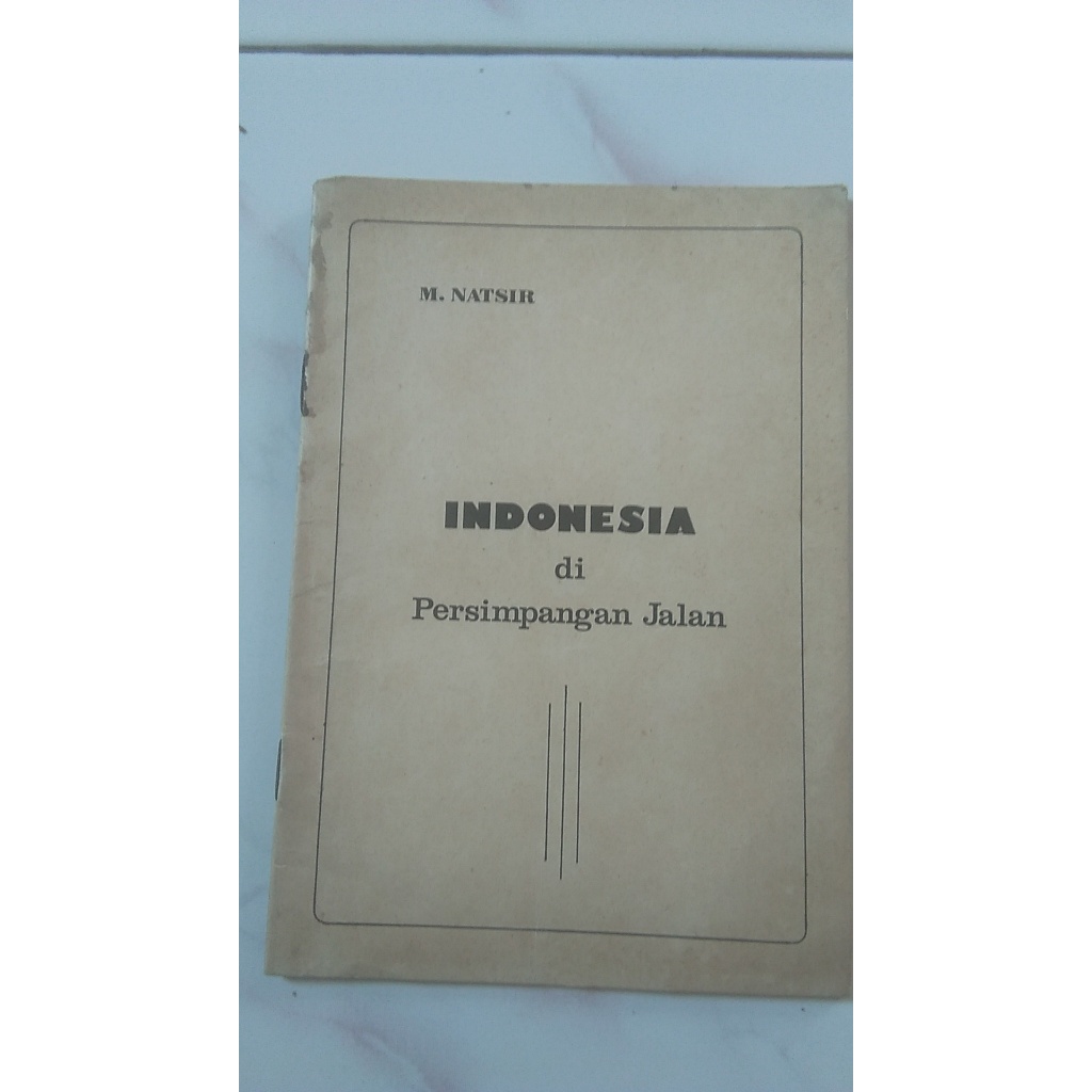 Indonesia di Persimpangan Jalan - M. Natsir