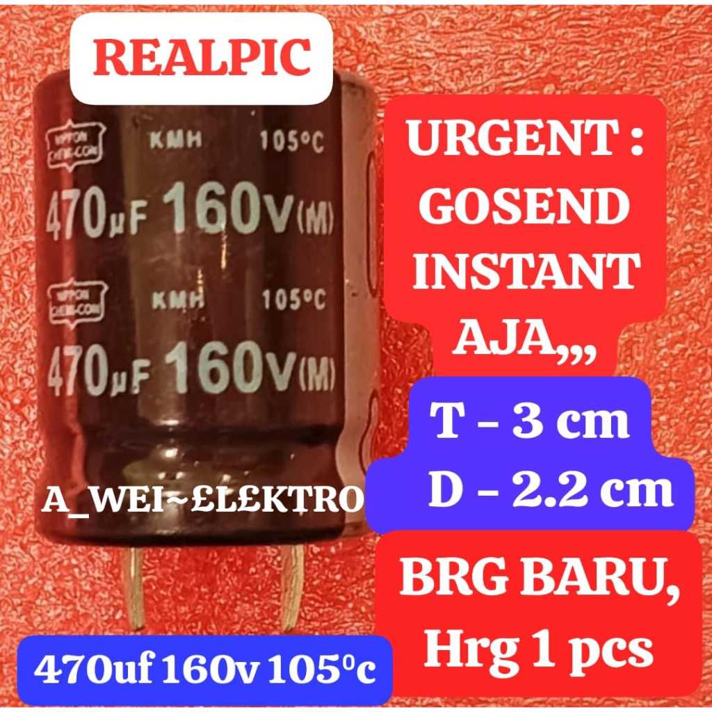 CAPASITOR KAPASITOR ELCO ELKO ECO EKO 470uf 160v 470mk 470mikro 470uf160v 470mk160v