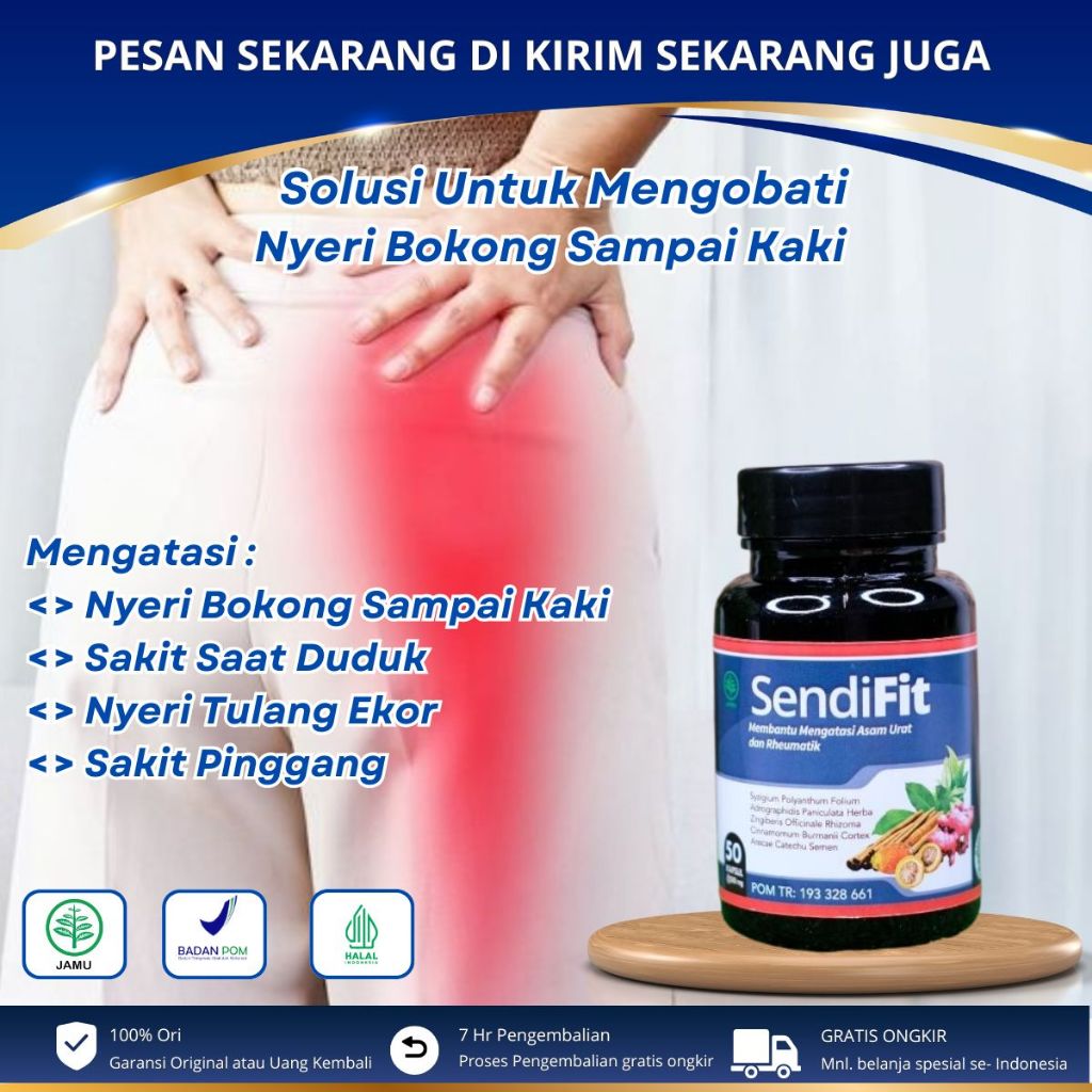 Sendifit - Obat Nyeri Bokong Sampai Kaki, Sciatica, Sakit Pinggang, Saraf Kejepit, Nyeri Tulang Ekor