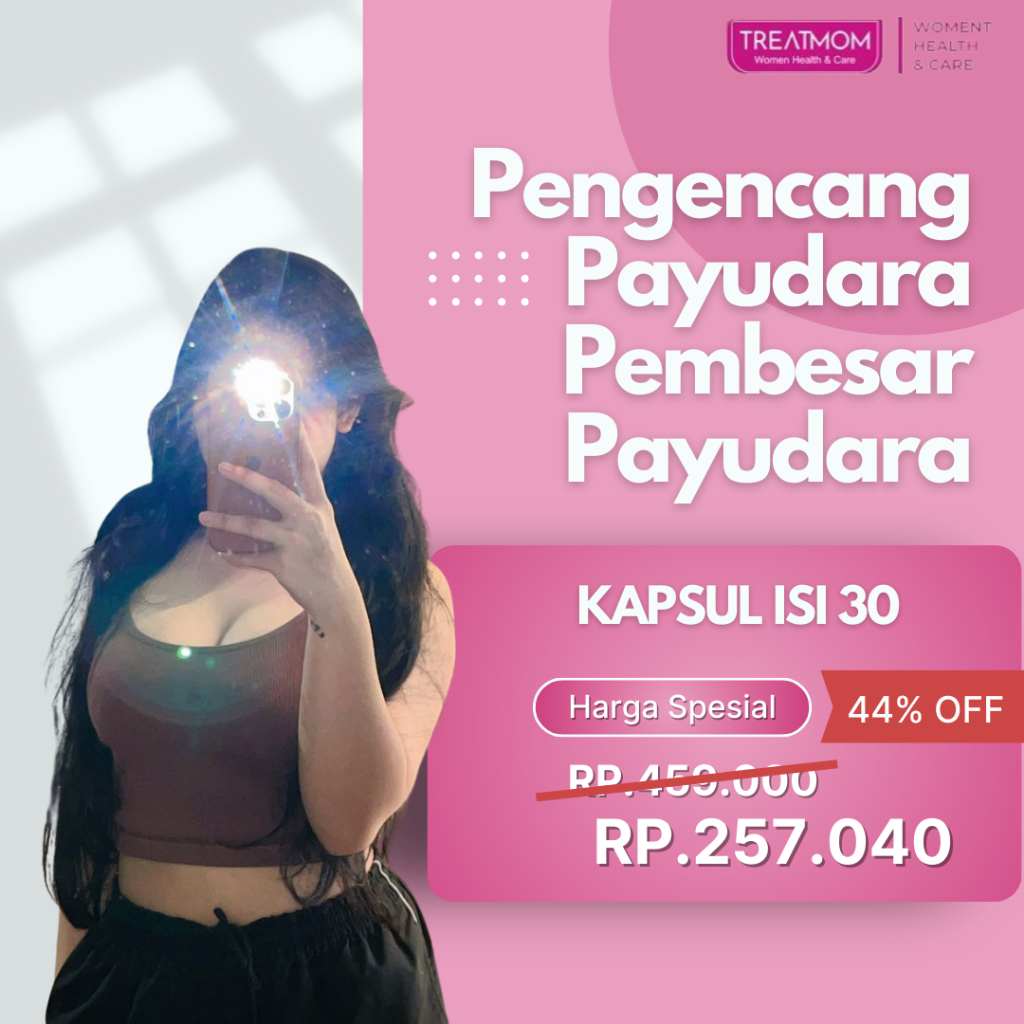 TREATMOM isi 30 KAPSUL Pengencang Payudara | Pembesar Payudara