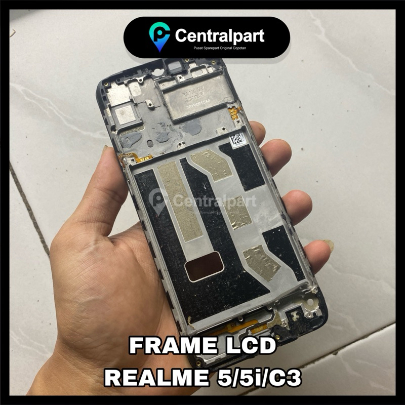FRAME TULANGAN RANGKA LCD REALME 5/ 5i/ C3 ORIGINAL COPOTAN