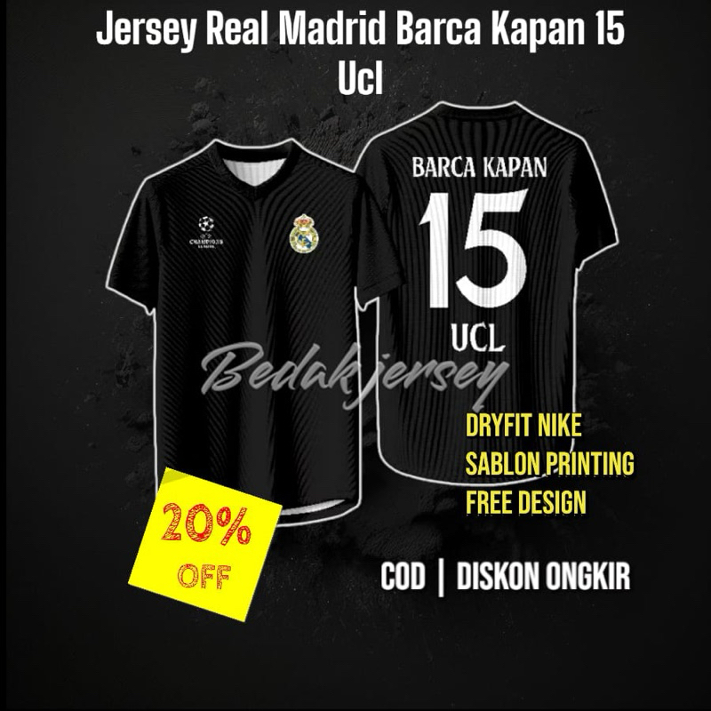 Jersey Real Madrid Barca Kapan 15 Ucl