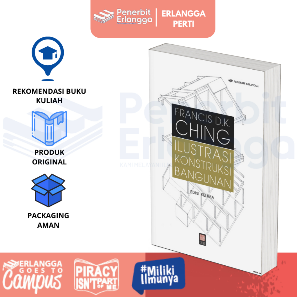 [Erlangga] Ilustrasi Konstruksi Bangunan Edisi 5 - Francis D. K. Ching