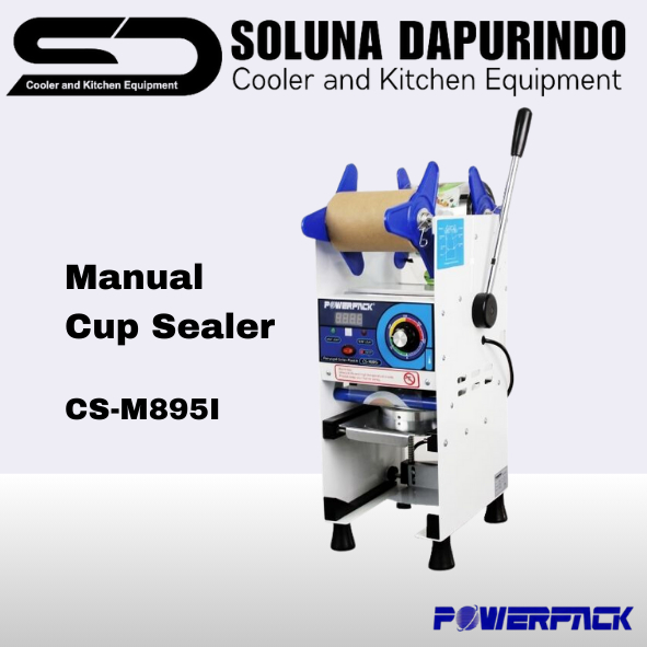 POWERPACK Cup Sealer CS-M895i / CSM895i / Mesin Penyegel Minuman