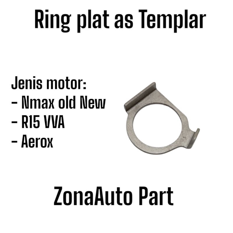 Ring Plat As templar platuk klep Yamaha Nmax old new Aerox R15 vva Original