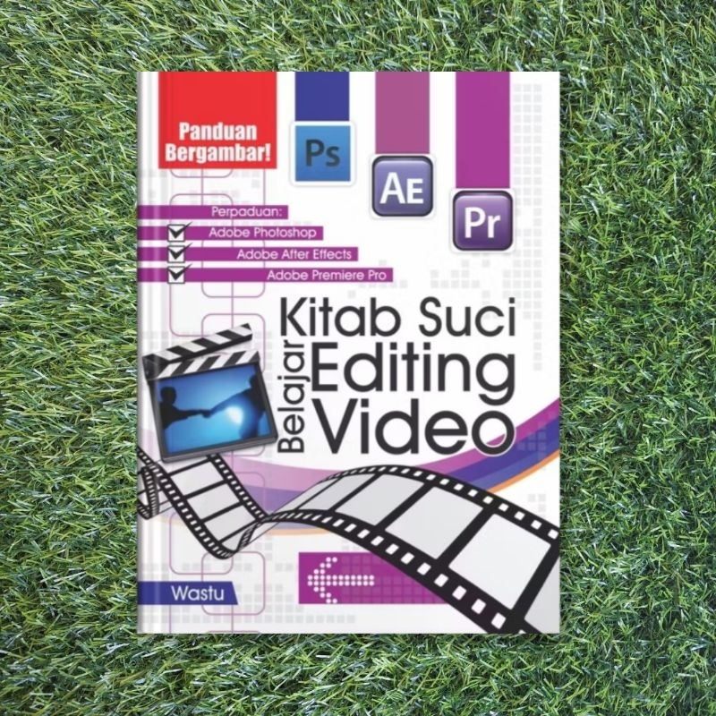 Buku Kitab Suci Belajar Editing Video