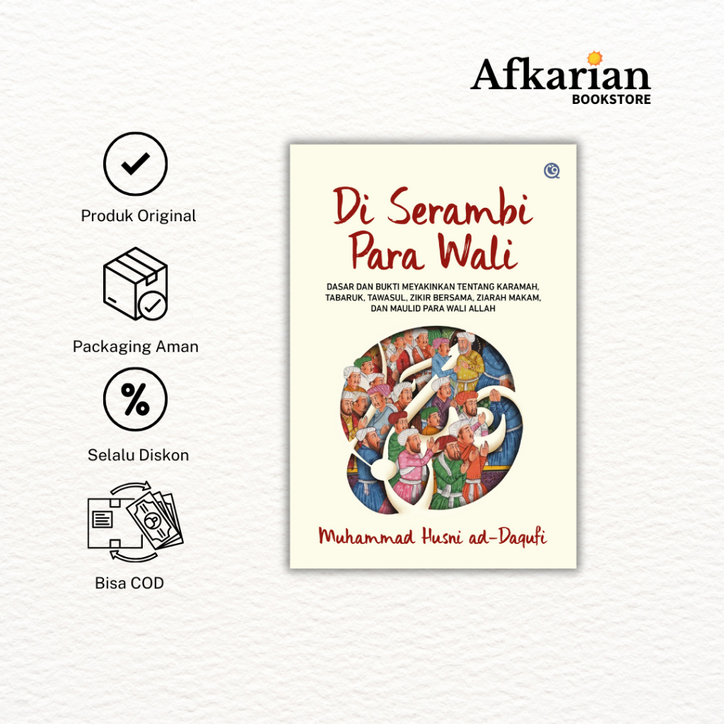 Buku Islami Di Serambi Para Wali  Dasar dan Bukti Meyakinkan tentang Karamah, Tabaruk, Tawasul, Ziki