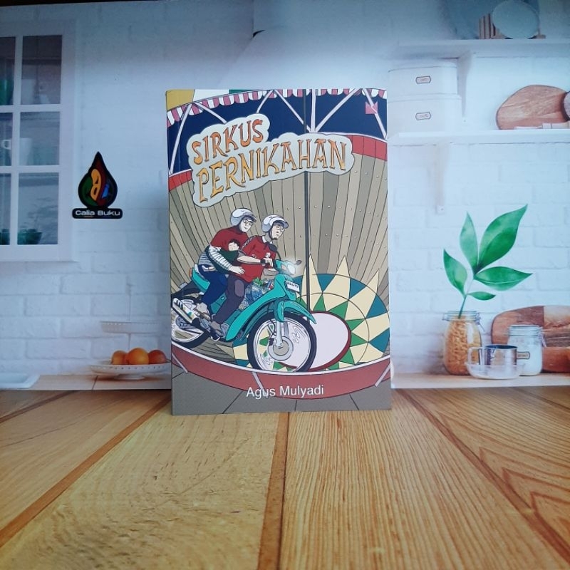 Buku Sirkus Pernikahan — Agus Mulyadi