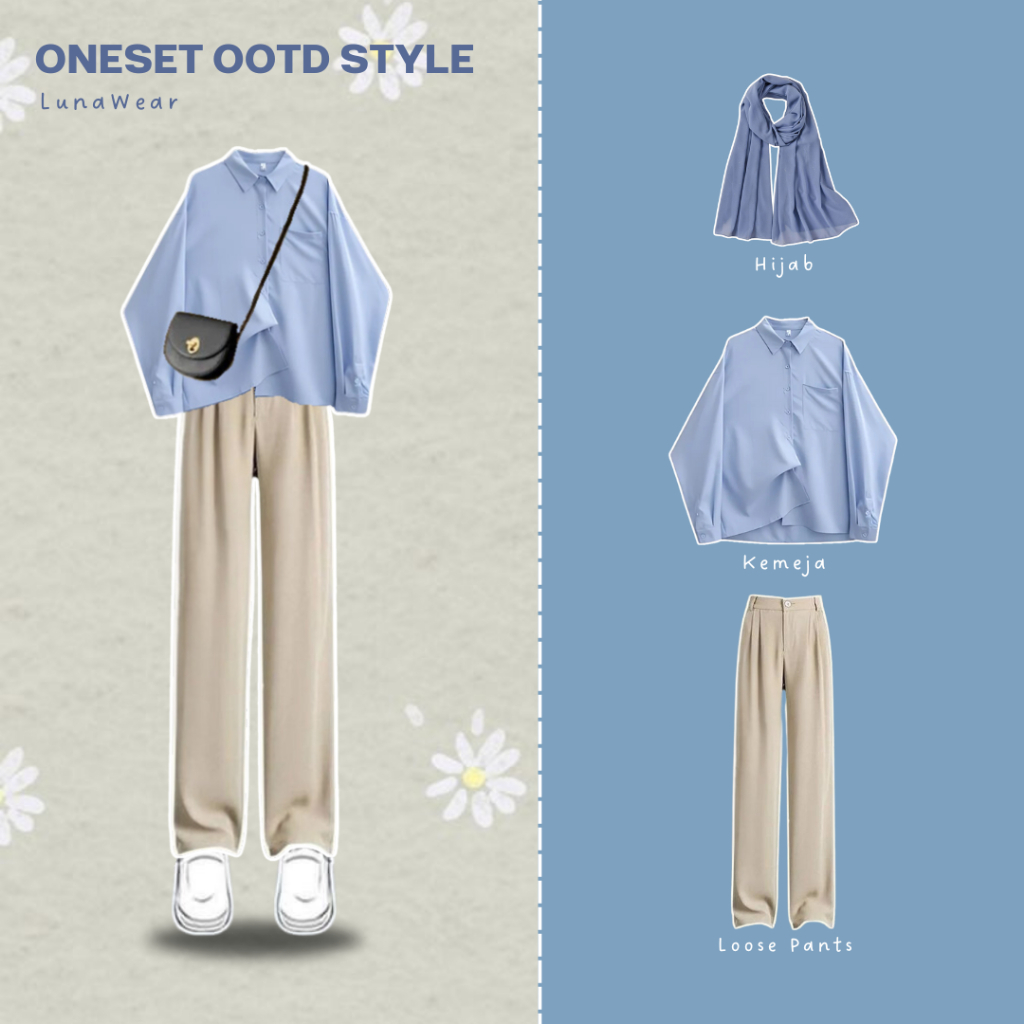 LunaWear / Outfit Set / Kemeja Kantor / Loose Pants / Hijab Pashmina / Oneset Korea Style Casual Fit