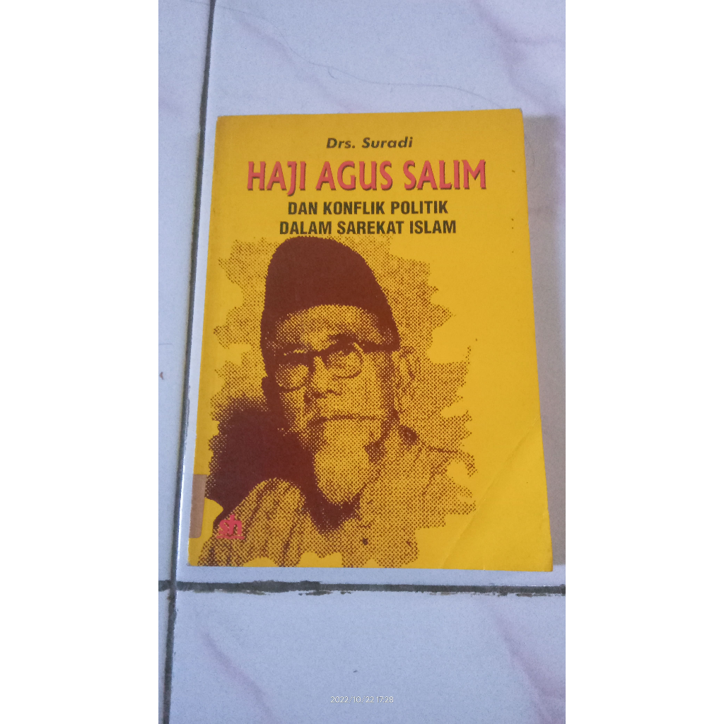 Haji Agus Salim dan Konflik Politik Dalam Sarekat Islam- Drs. Suradi