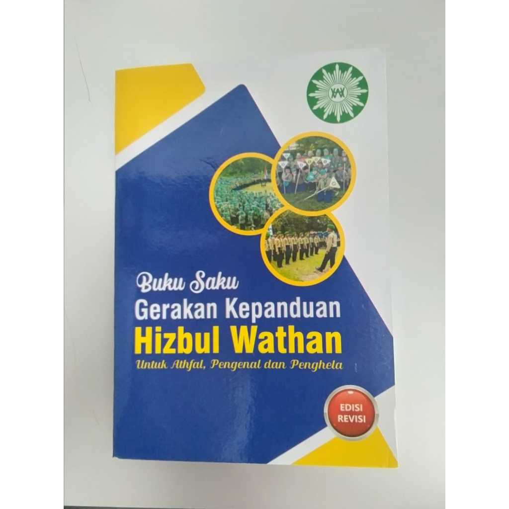 

Buku Saku Gerakan Kepanduan Hizbul Wathan | Untuk Athfal/Pengenal/Penghela (Edisi Revisi)