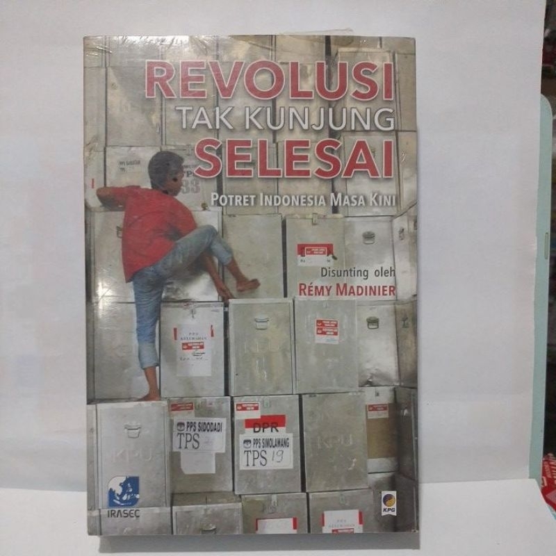 Buku Revolusi Tak Kunjung Selesai Potret Indonesia Masa Kini