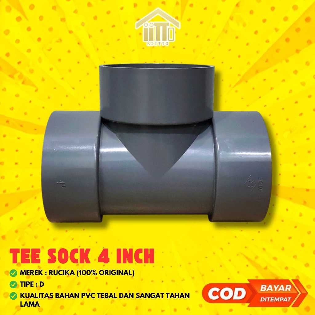 TEE SOCK PIPA PVC 4 INCH RUCIKA (D) / TEE 4" INCH D RUCIKA / TEE RUCIKA 4" INCH POLOS D PVC / T SOCK