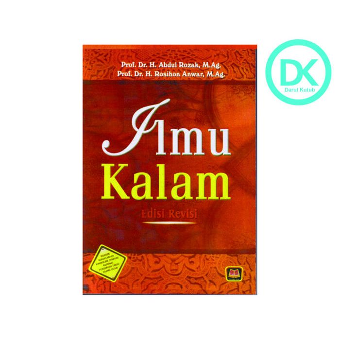 Ilmu Kalam edisi revisi - Abdul Rozak