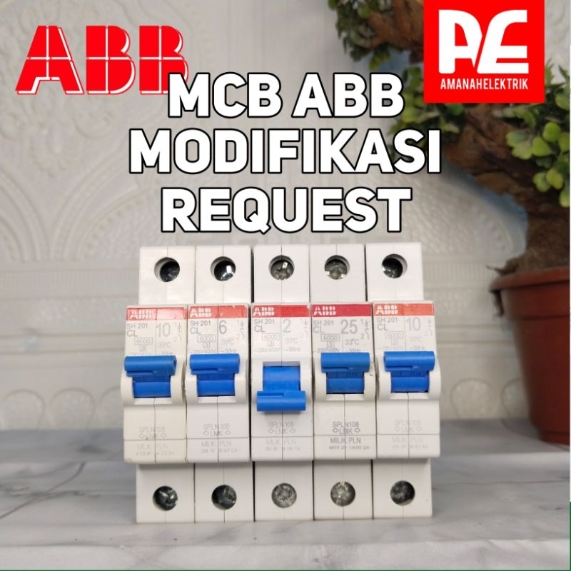MCB PLN ABB MODIF REQUEST AMPER ANTI JEGLEK 2A SAMPAI 50A