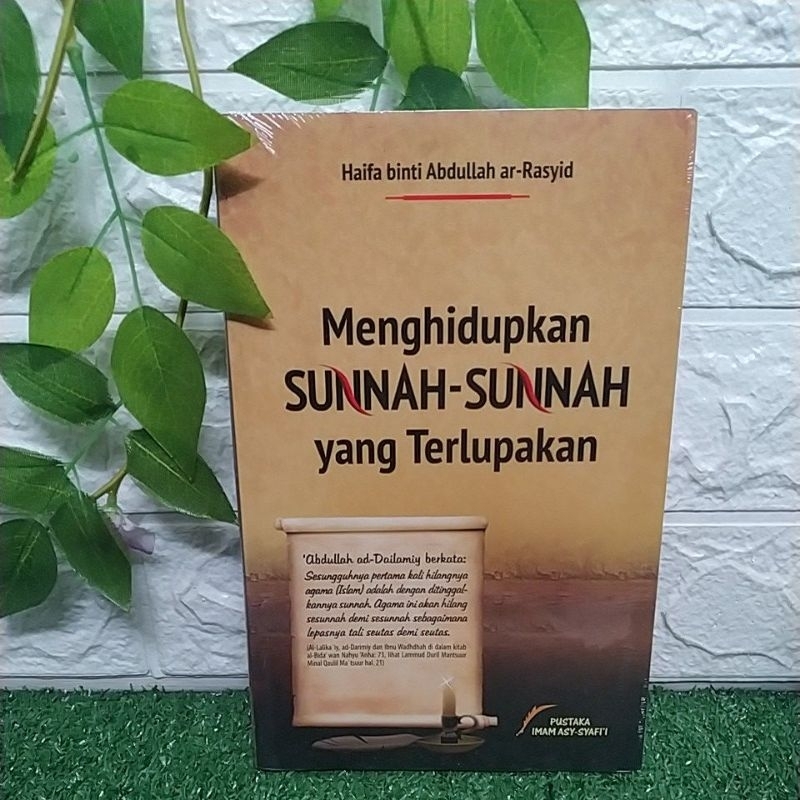 MENGHIDUPKAN SUNNAH-SUNNAH YANG TERLUPAKAN