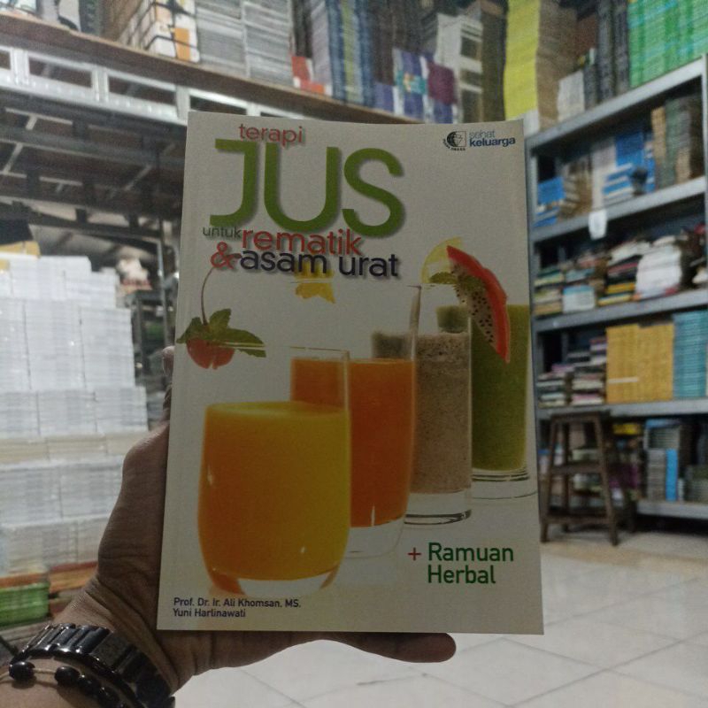 BUKU MOTIVASI KESEHATAN KEBUGARAN / BACAAN INSPIRATIF / TERAPI JUS UNTUK REMATIK & ASAM URAT / DI LE
