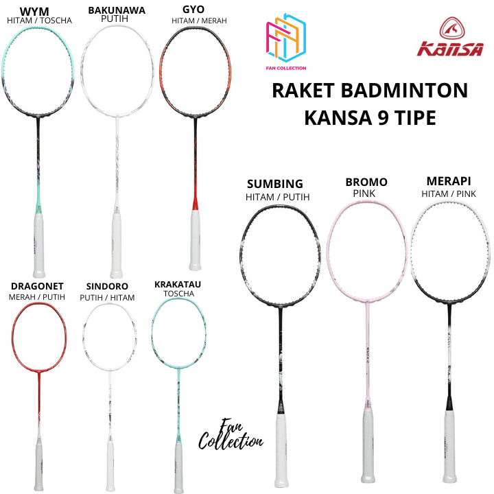 Raket Badminton KANSA GYO/KANSA BAKUNAWA/ KANSA DRAGONET/ KANSA WYRM /KANSA BROMO /KANSA KRAKATAU / 